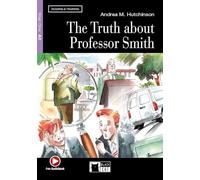 The truth about professor Smith. Con file audio [Lingua inglese]: The Truth about Professor Smith + file audio