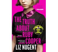 The Truth About Ruby Cooper: The deliciously dark new suspense novel from the bestselling author of Strange Sally Diamond