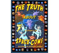 The Truth about Space Cows