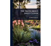 The Truth About Sweet Clover