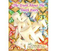 The Truth About The Tooth Fairy