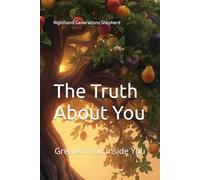 The Truth About You: Greatest You Inside You