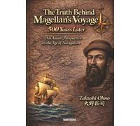 The Truth Behind Magellan’s Voyage 500 Years Later
