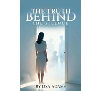 The Truth Behind The Silence