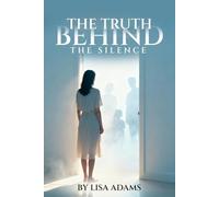The Truth Behind The Silence