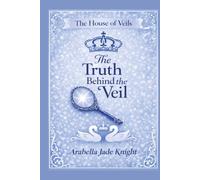 The Truth Behind the Veil