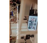 the Truth Commission Netherlands: photography kurt van der elst