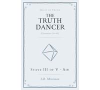 The Truth Dancer: Stave III of V: Air