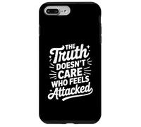 The Truth Doesn’t Care Who Feels Attacked Political Quote Custodia per iPhone 7 Plus/8 Plus