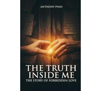 The Truth Inside Me: The Story Of Forbidden Love