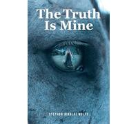The Truth Is Mine