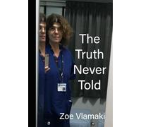 The Truth Never Told: Reality in Fragments of Truth Through Memory, in a Shifting World