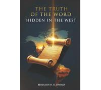 The Truth of the Word Hidden in the West