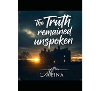 The Truth Remained Unspoken