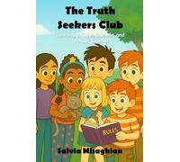 The Truth Seekers Club: Learning to Think, Question, and Wonder Together