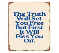 The Truth Sets You Tin Sign 12x8 Inch