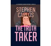 The Truth Taker: A Gripping FBI Suspense Thriller (Catherine Harris Book 2)