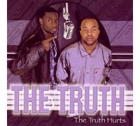 The Truth - The Truth Hurts
