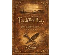 The Truth They Bury