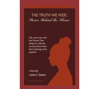 The Truth We Hide:: Stories Behind The Silence