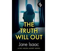 The Truth Will Out: An absolutely gripping female detective crime thriller: 2