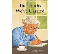 The Truths We've Carried