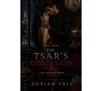 The Tsar’s Obsession: 4