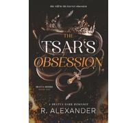 The Tsar's Obsession: A Bratva Dark Romance