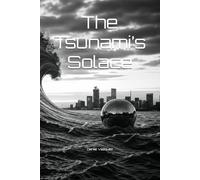 The Tsunami’s Solace