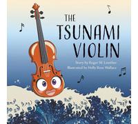 The Tsunami Violin