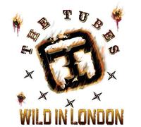The Tubes - Wild in London