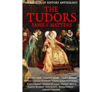 The Tudors: Family Matters