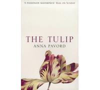 The Tulip by Anna Pavord (17-Apr-2000) Paperback