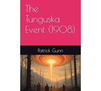 The Tunguska Event (1908)