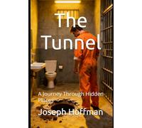 The Tunnel: A Journey Through Hidden Places