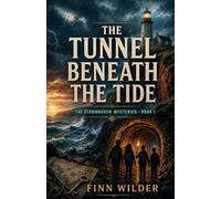The Tunnel Beneath the Tide