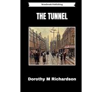The Tunnel: Pilgrimage Volume 4 (Annotated)
