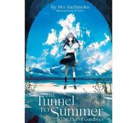 The Tunnel to Summer the Exit of Goodbyes di Mei Hachimoku light novel inglese