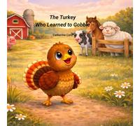 The Turkey Who Learned to Gobble