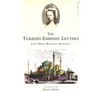 The Turkish Embassy Letters [Lingua Inglese]