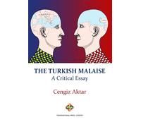 The Turkish Malaise - A Critical Essay
