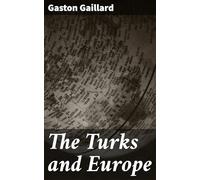 The Turks and Europe