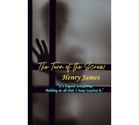 The Turn of the Screw: “It's beyond everything. Nothing at all that I know touches it."