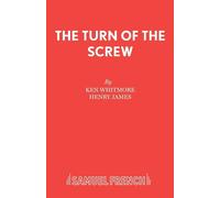 The Turn of the Screw - Whitmore Ken