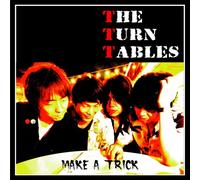 The Turn-Tables - Make a Trick