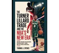 The Turner Lillard Trade and the NBA’s New Era: How One Shocking Offseason Move Redefined Loyalty, Power, and the Future of Basketball
