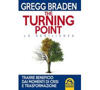 The turning point. La resilienza