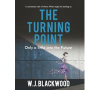 The Turning Point: Only a Little Into The Furture