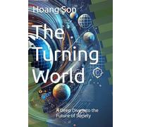 The Turning World: A Deep Dive into the Future of Society
