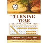 The Turning Year Word Search Collection: A Full Color Large Print Book of Themed Puzzles for Active Minds to Find Calm Focus in Every Page | TranQuill's Sharp and Calm